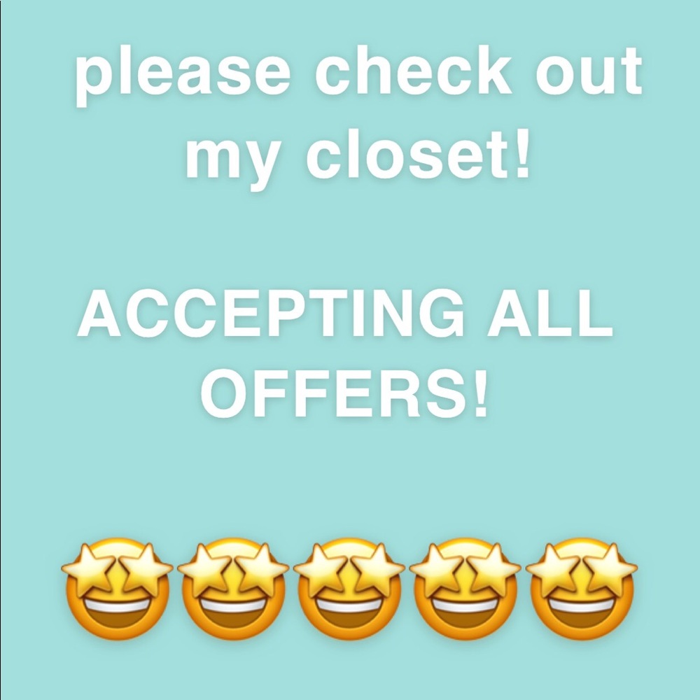 ACCEPTING ALL OFFERS